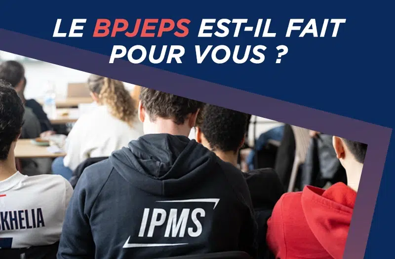 Comment savoir si le BPJEPS est fait pour moi ?