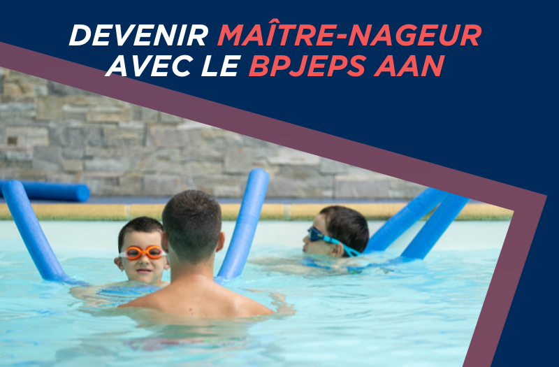 BPJEPS AAN : tout savoir sur la formation pour devenir maître-nageur