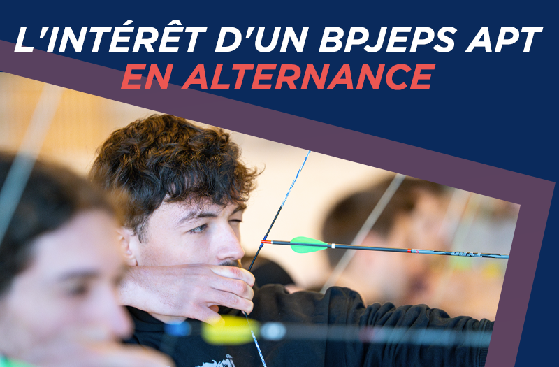 L'intérêt d'un BPJEPS APT en alternance en 2025