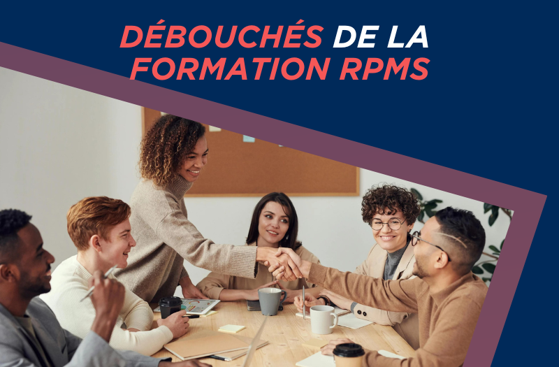 Quels sont les débouchés après une formation RPMS ?
