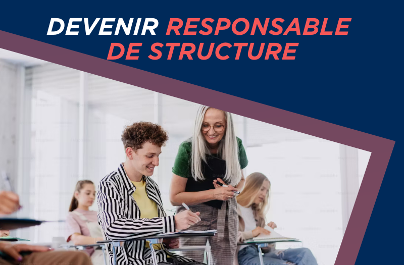 Quelle formation faut-il suivre pour devenir responsable de structure ?