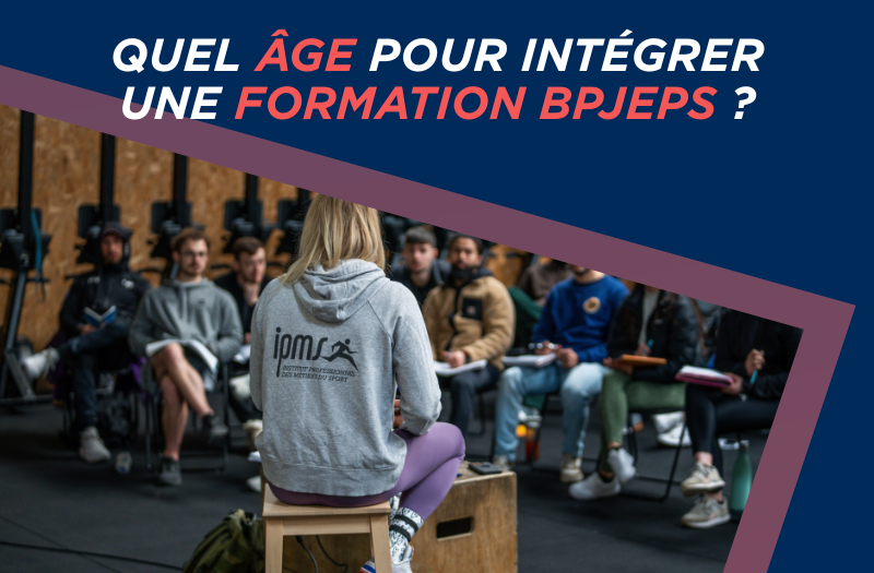 Quel âge pour passer le BPJEPS ? Toutes les conditions expliquées